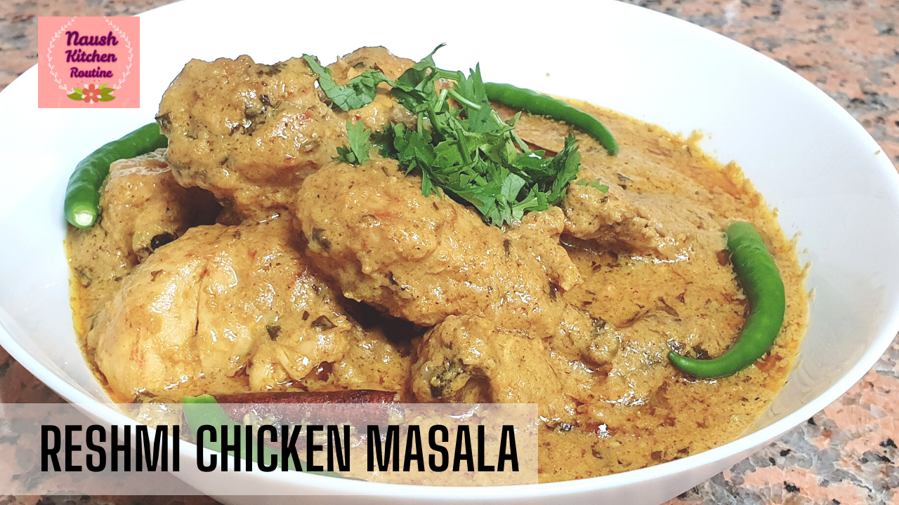 Reshmi Chicken Masala